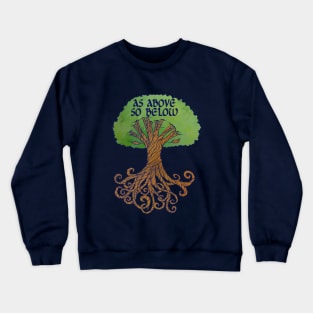 As above so below Crewneck Sweatshirt